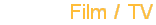 Film und Fernsehen